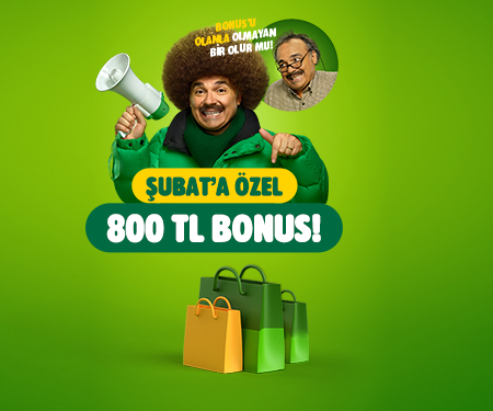 Şubat'a Özel 800 TL bonus kazanma fırsatı!