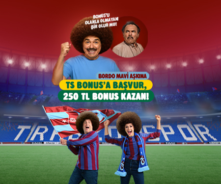 İlk kartın Trabzonspor bonus olsun 250 TL bonus kazan!